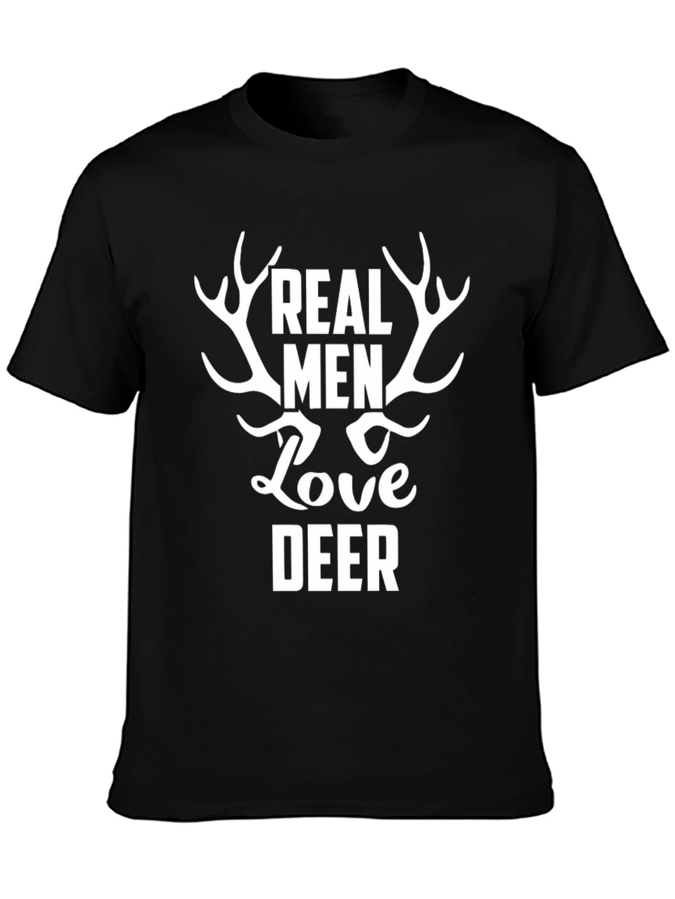Real Men Love Deer Black Graphic T-Shirt