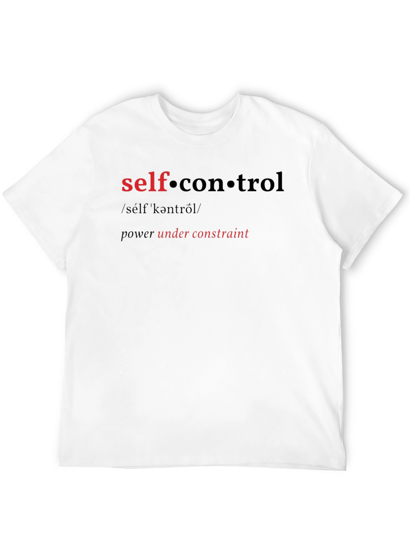 Self Control T-Shirt - Power Under Constraint