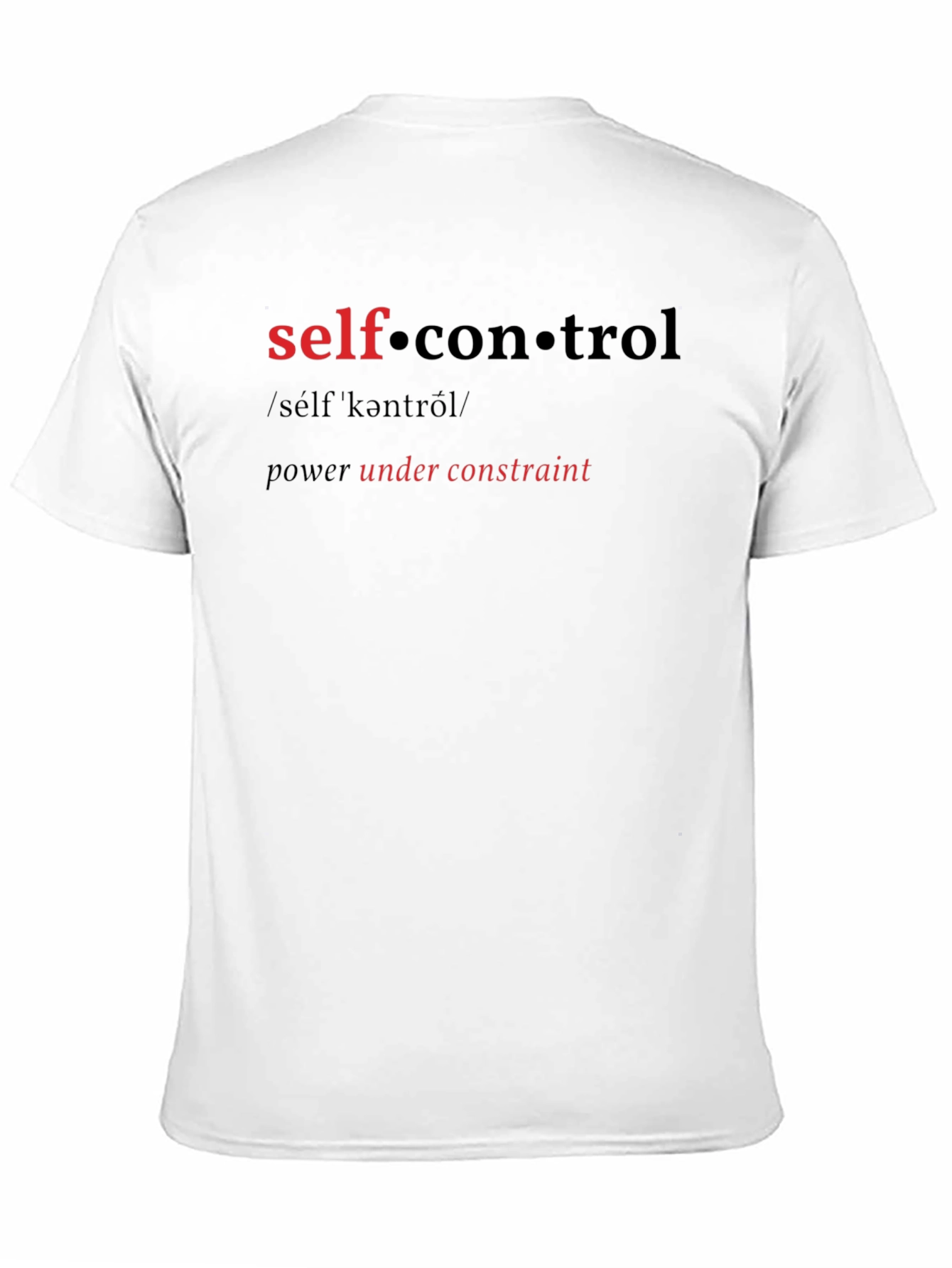 Self Control T-Shirt - Power Under Constraint