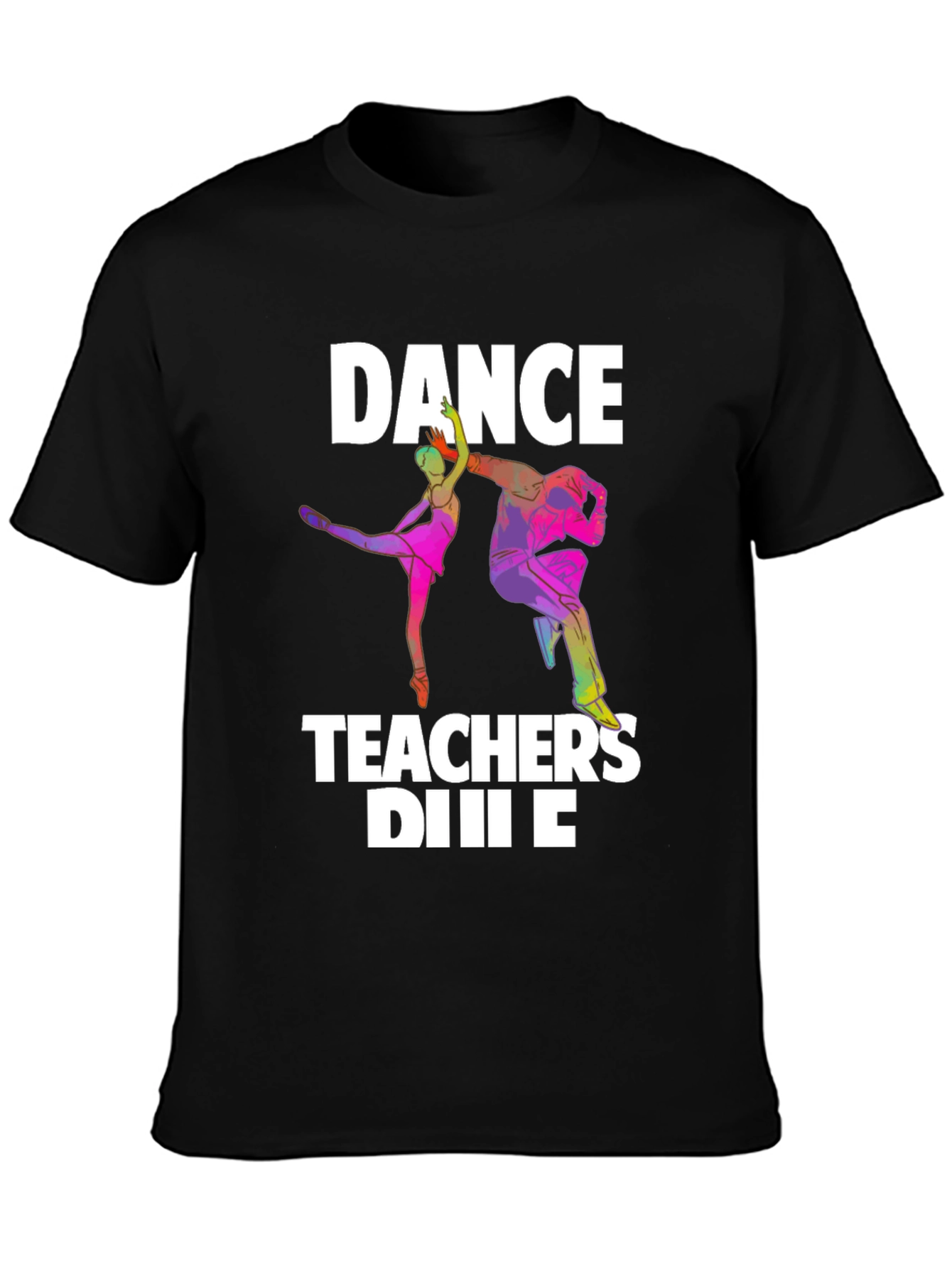 Dance Teachers T-Shirt