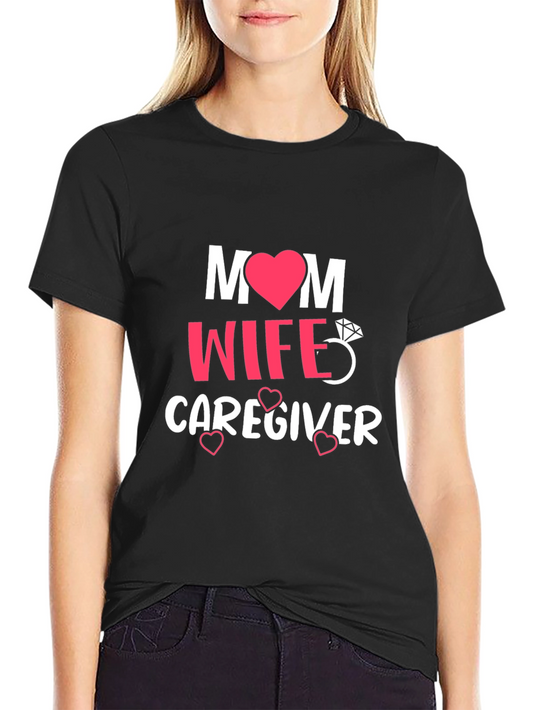 Mom Wife Caregiver Graphic Tee - Black T-Shirt