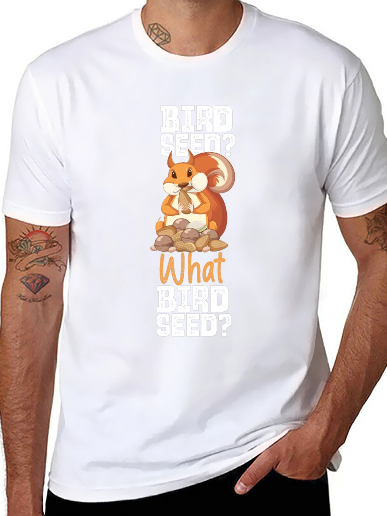 Bird Seed? Squirrel Graphic T-Shirt - Funny Animal Tee