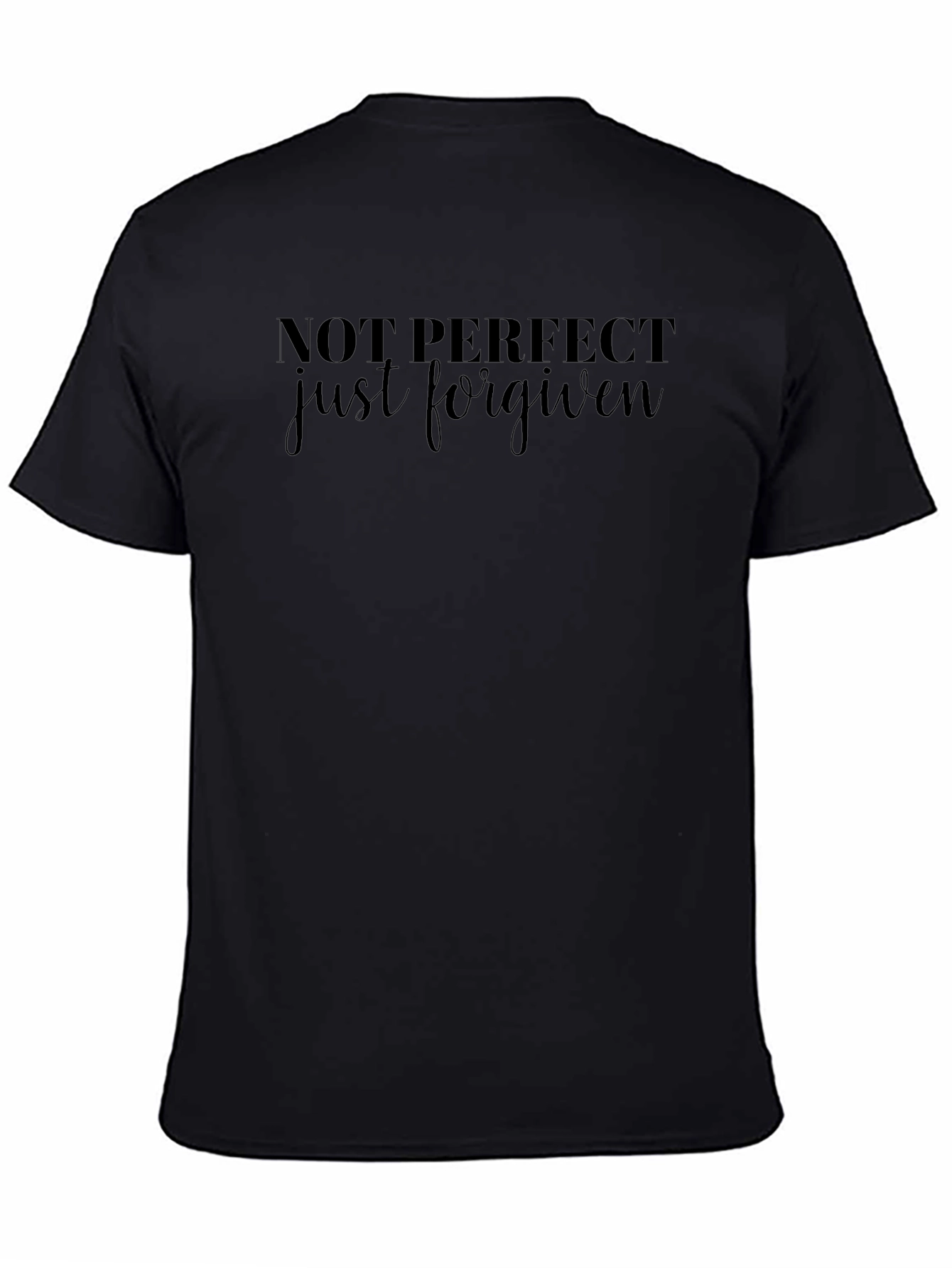 Not Perfect Just Forgiven Black T-Shirt