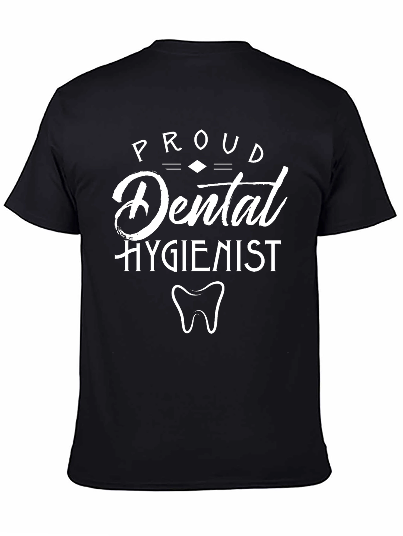 Proud Dental Hygienist Graphic T-Shirt