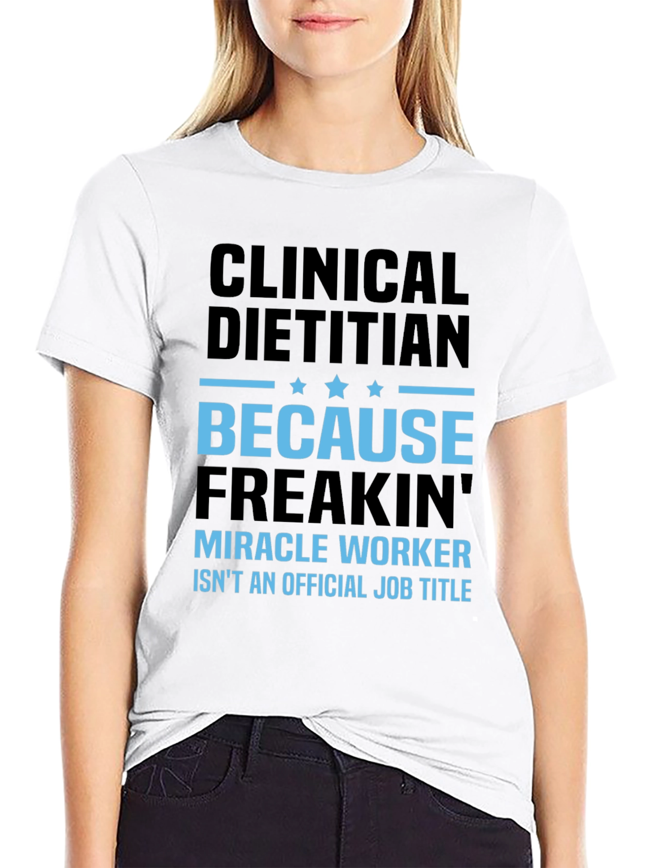 Clinical Dietitian Miracle Worker Graphic Tee