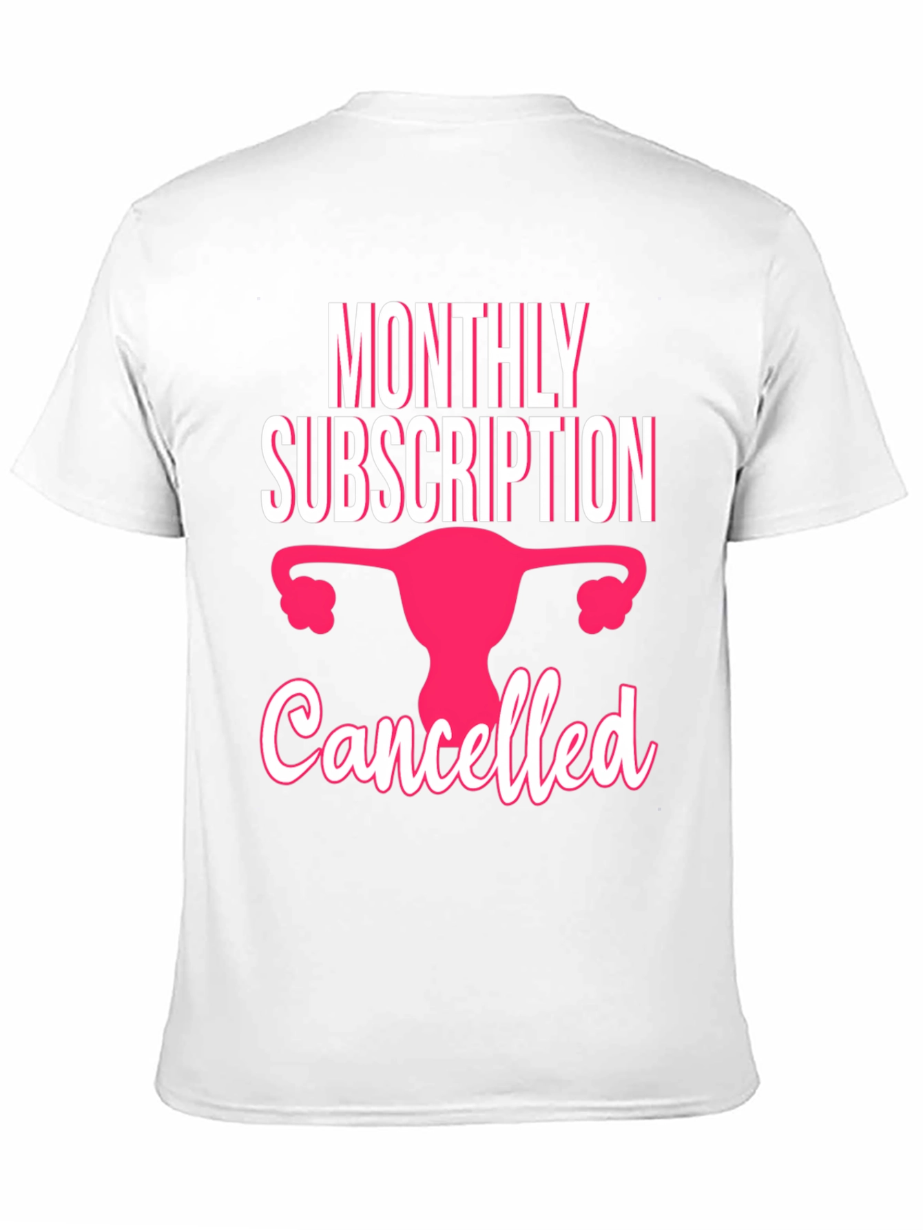 Monthly Subscription Cancelled T-Shirt