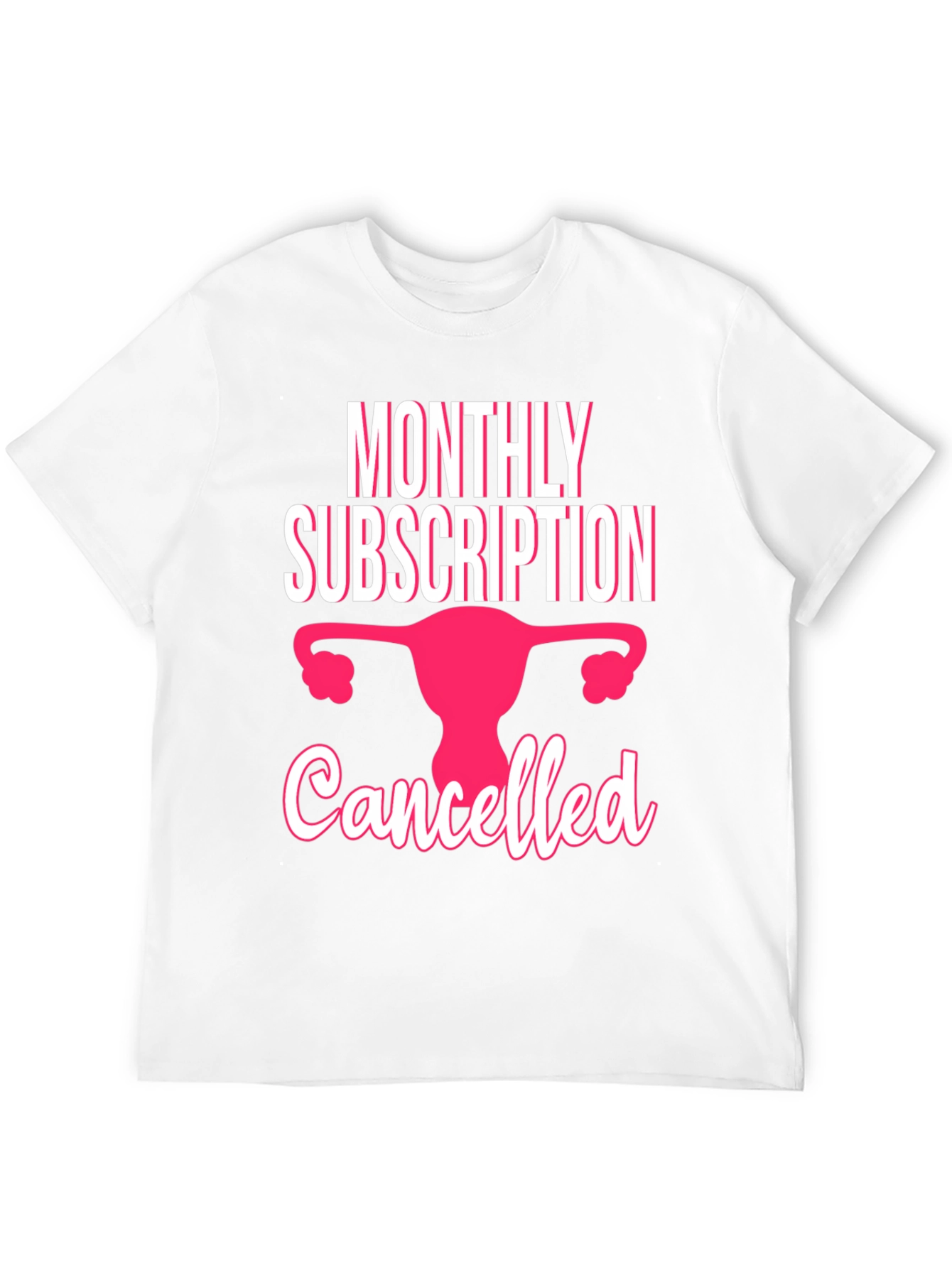 Monthly Subscription Cancelled T-Shirt