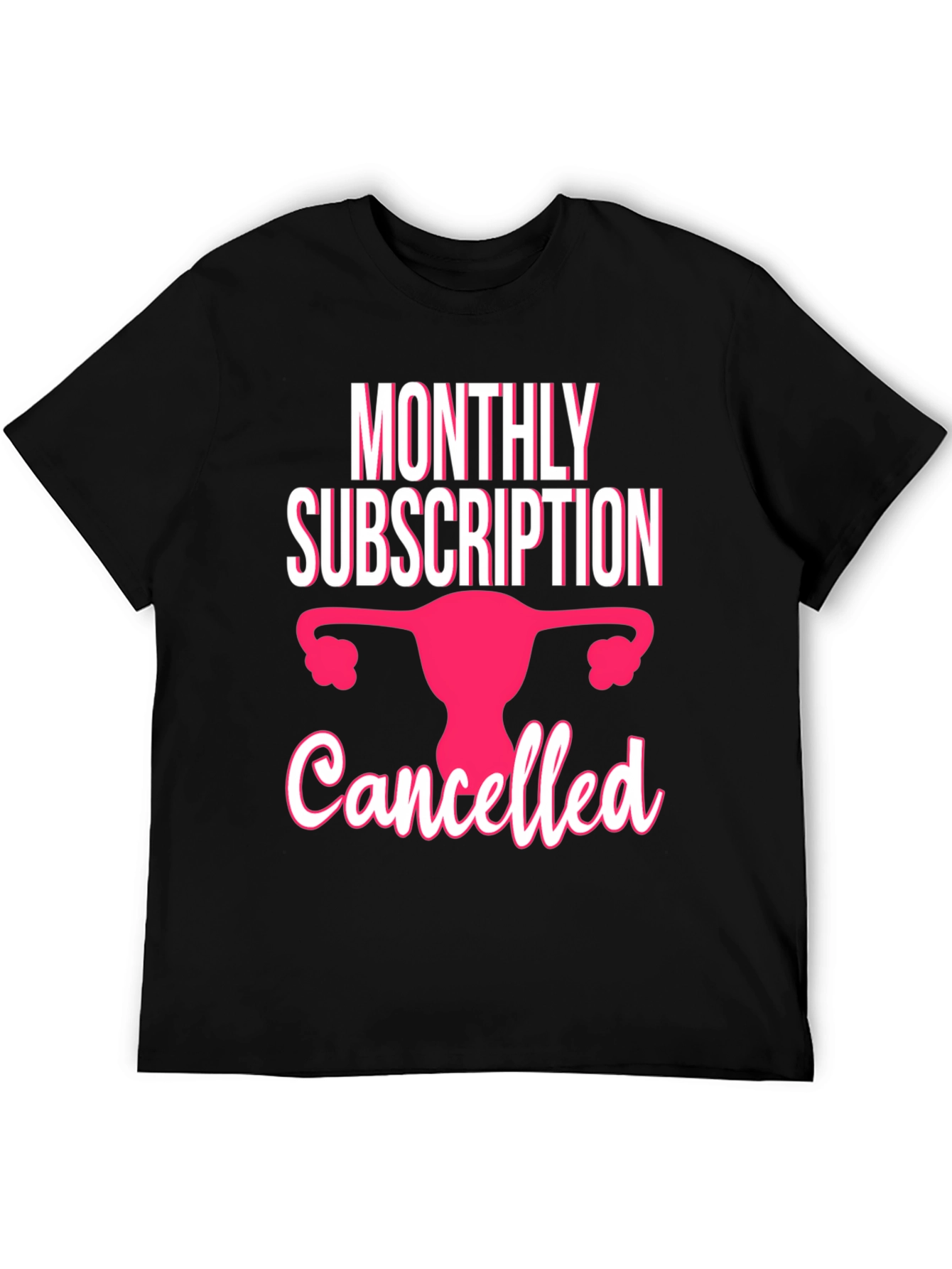 Monthly Subscription Cancelled T-Shirt
