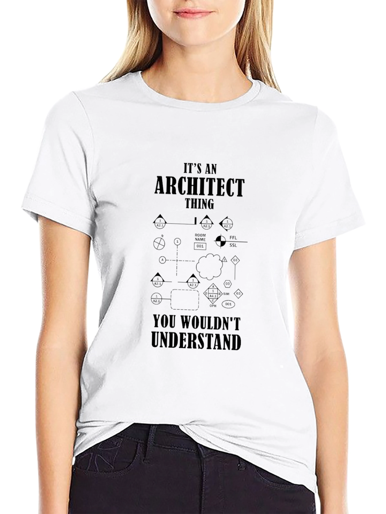 Architect Thing T-Shirt - You Wouldnt Understand!