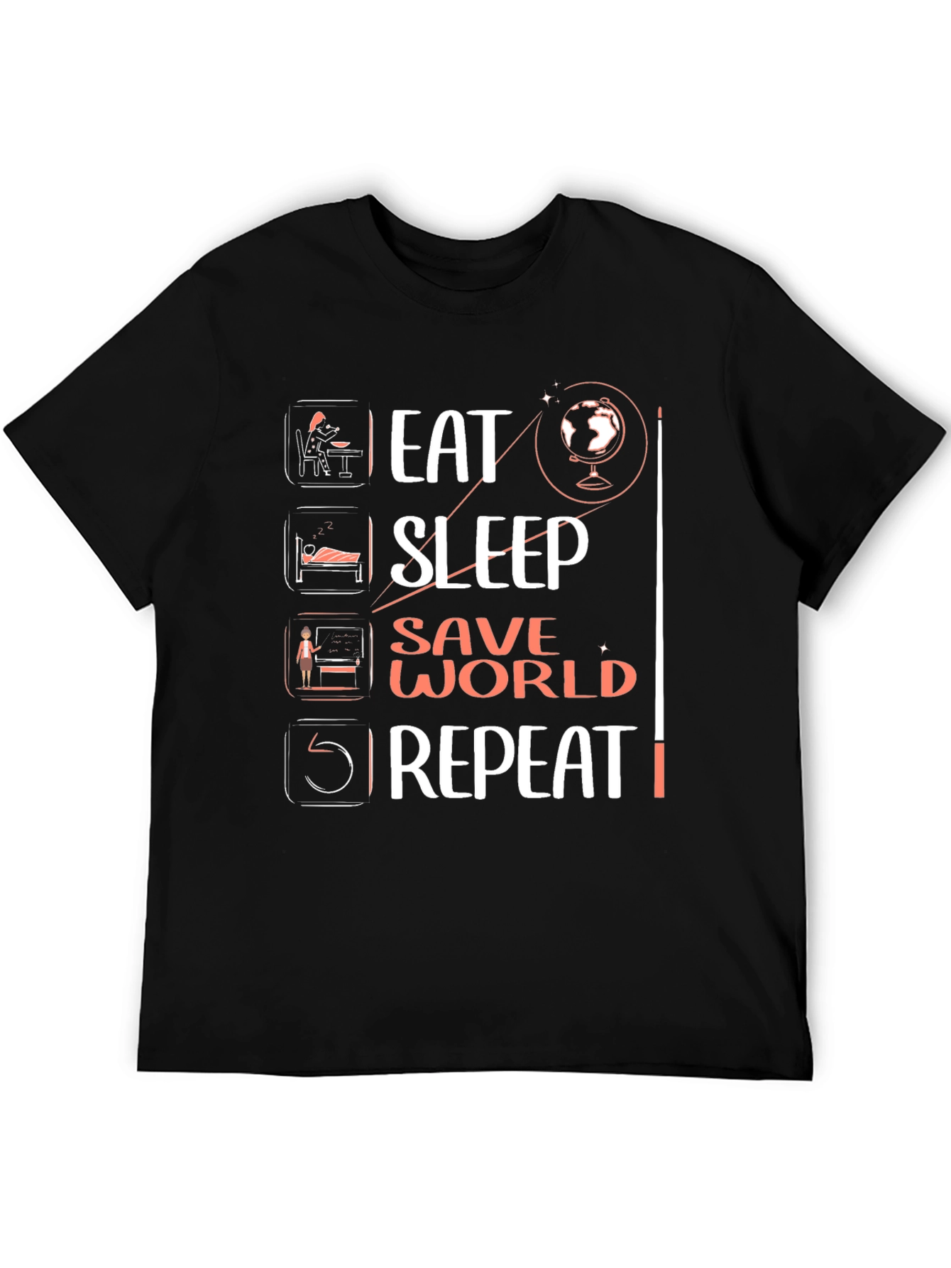 Eat Sleep Save World Repeat Graphic Tee