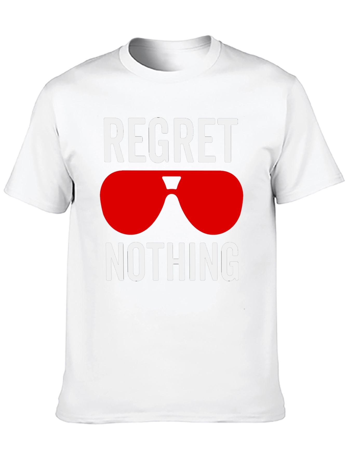 Regret Nothing Graphic T-Shirt - Stylish Casual Tee
