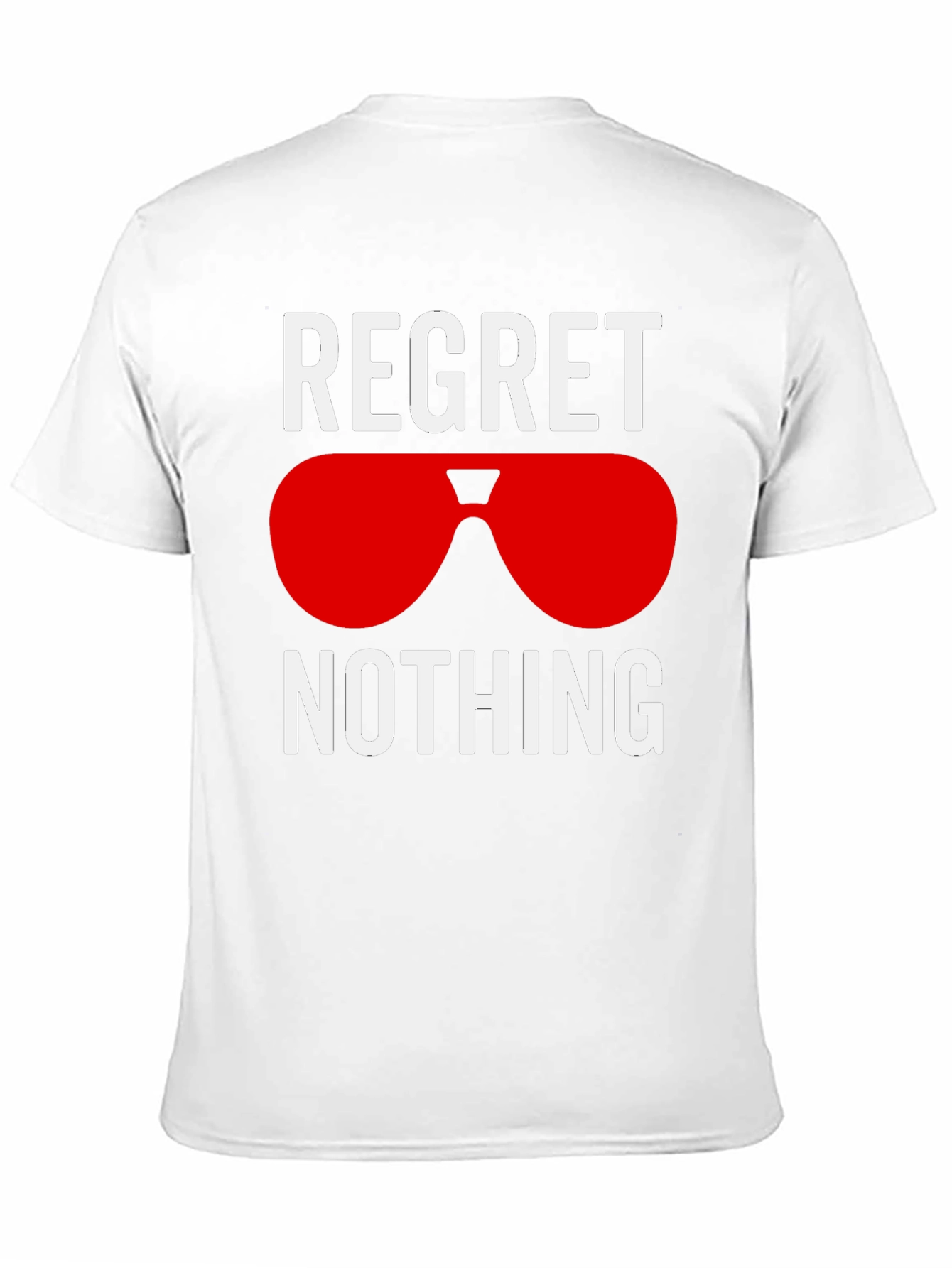 Regret Nothing Graphic T-Shirt - Stylish Casual Tee