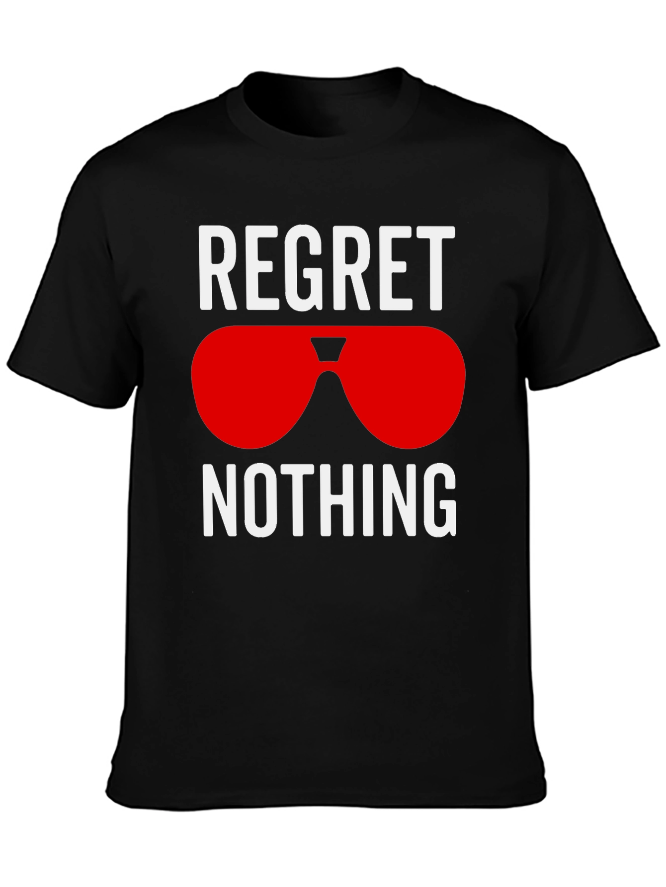 Regret Nothing Graphic T-Shirt - Stylish Casual Tee