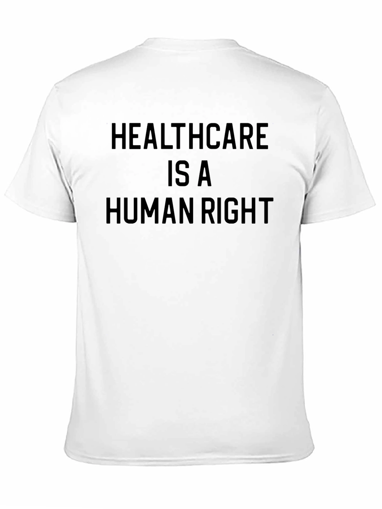 Healthcare is a Human Right T-Shirt