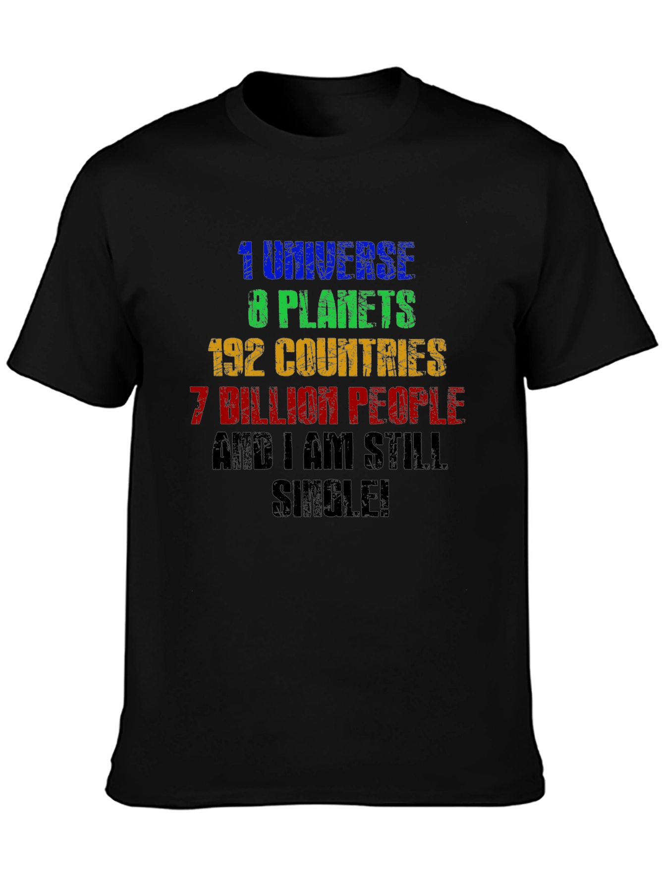 Humorous Single T-Shirt: Universe Planets Countries People