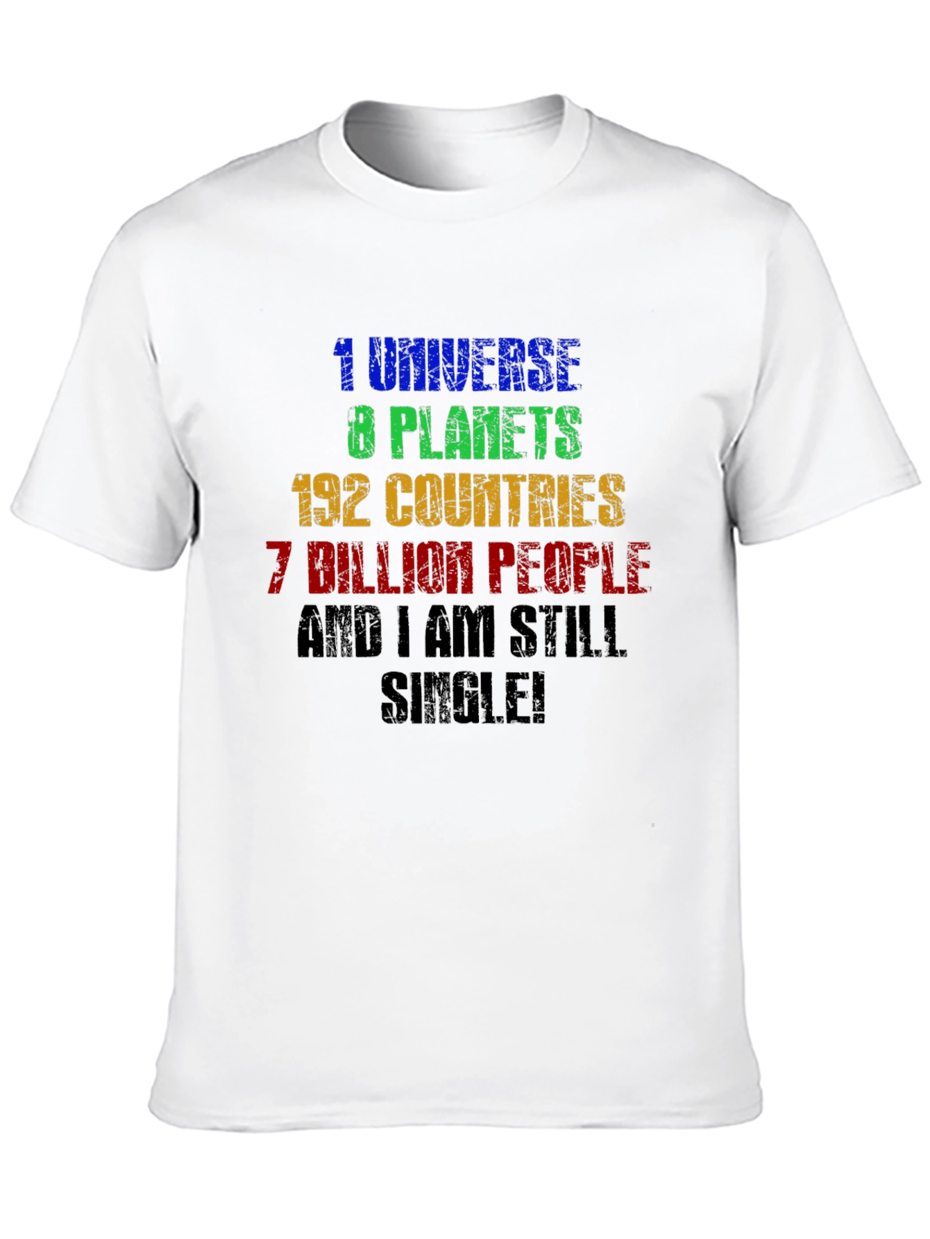 Humorous Single T-Shirt: Universe Planets Countries People