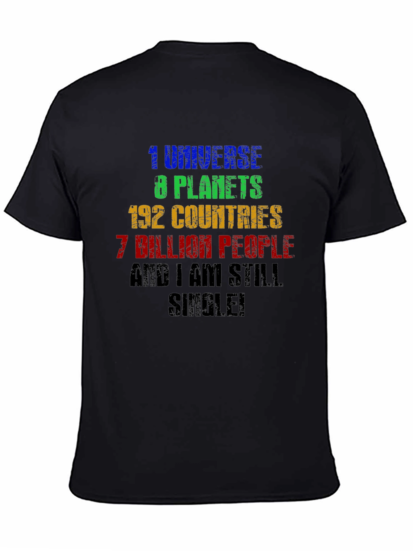Humorous Single T-Shirt: Universe Planets Countries People