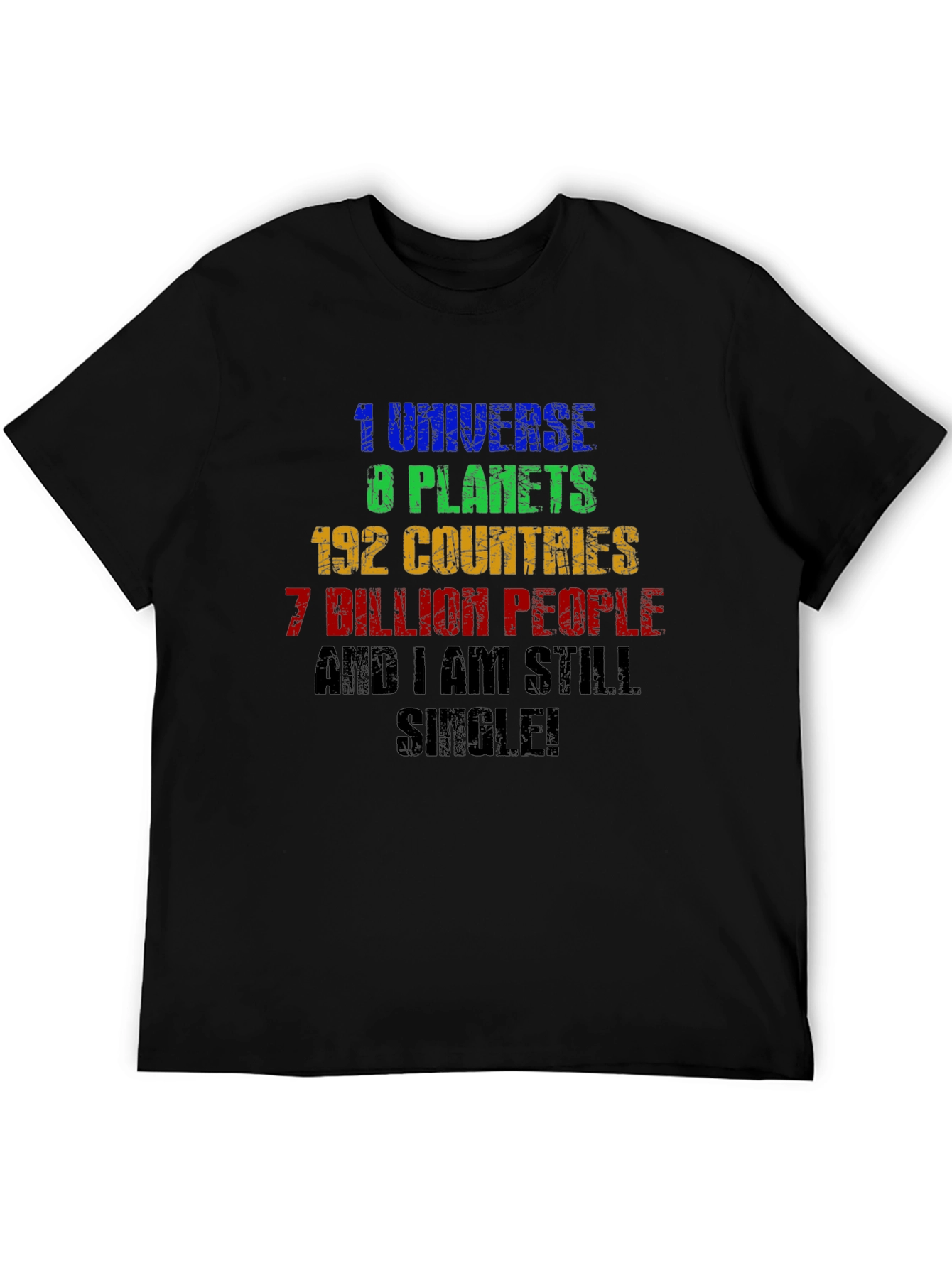 Humorous Single T-Shirt: Universe Planets Countries People