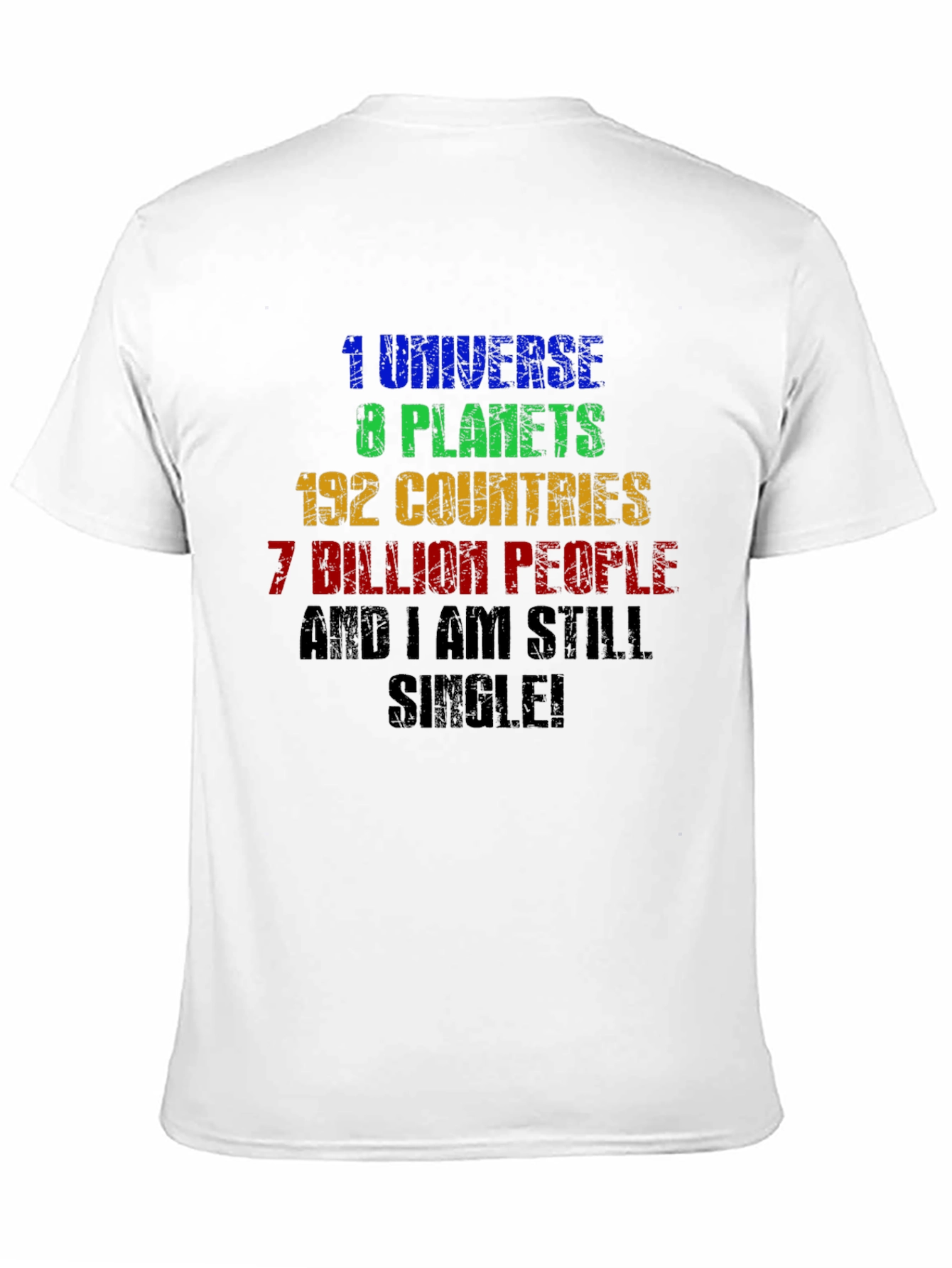 Humorous Single T-Shirt: Universe Planets Countries People