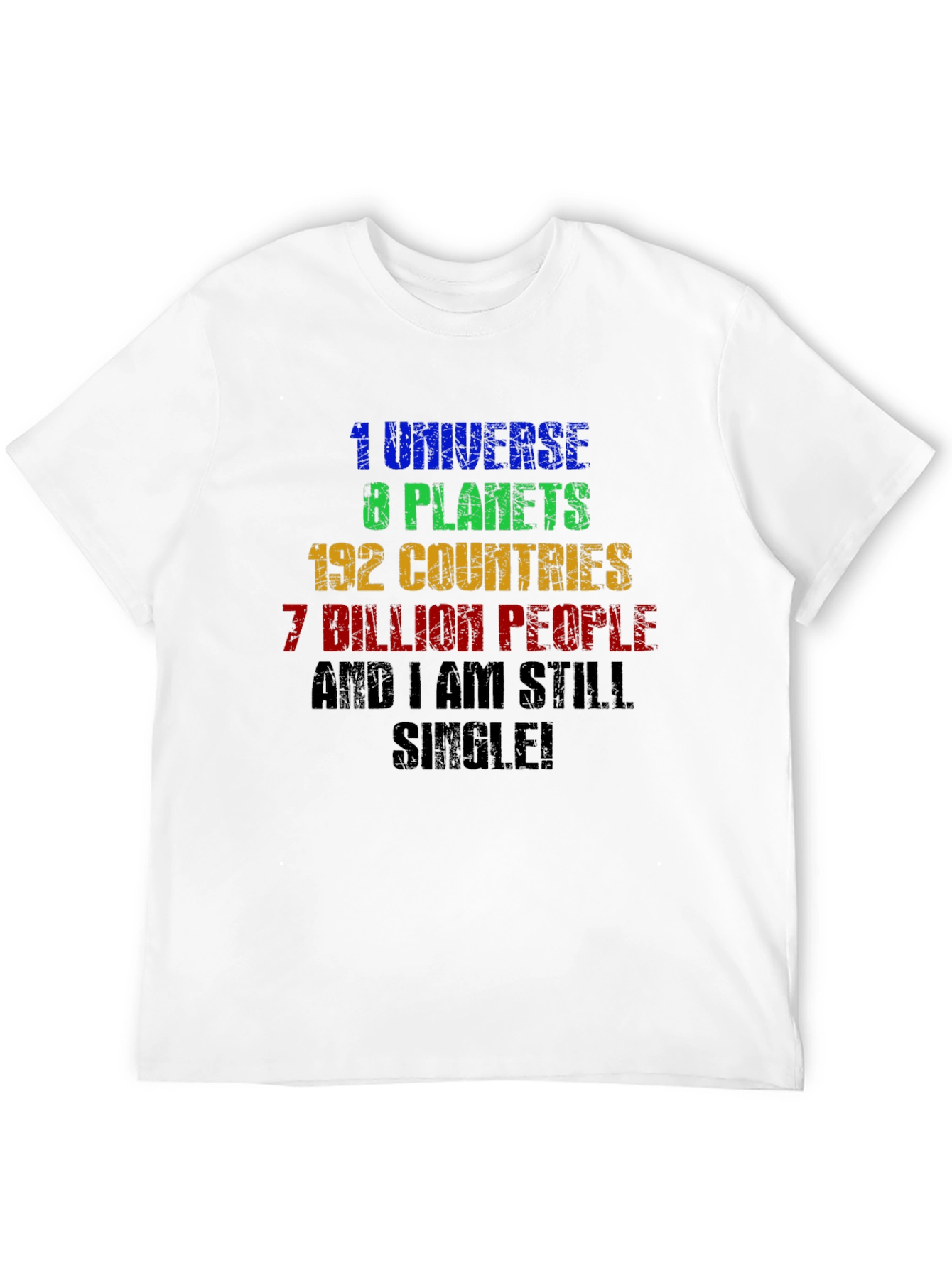 Humorous Single T-Shirt: Universe Planets Countries People