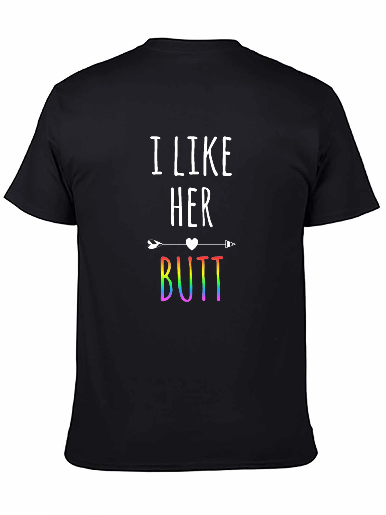 I Like Her Butt Rainbow Graphic Tee