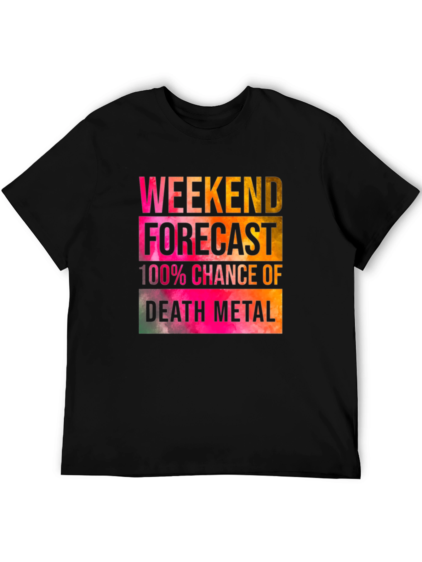 Weekend Forecast Death Metal T-Shirt