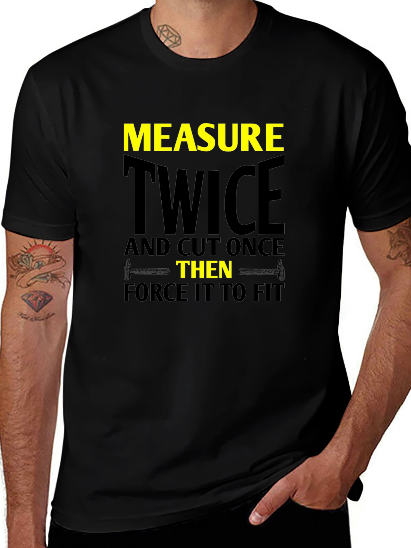 Measure Twice Cut Once - Funny Carpenter T-Shirt
