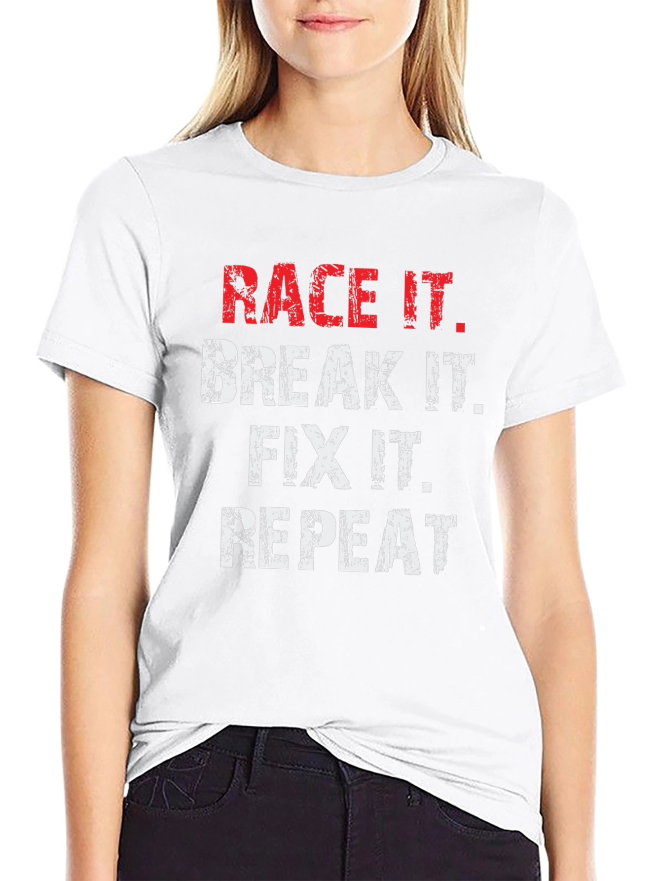 Race It Break It Fix It Repeat T-Shirt