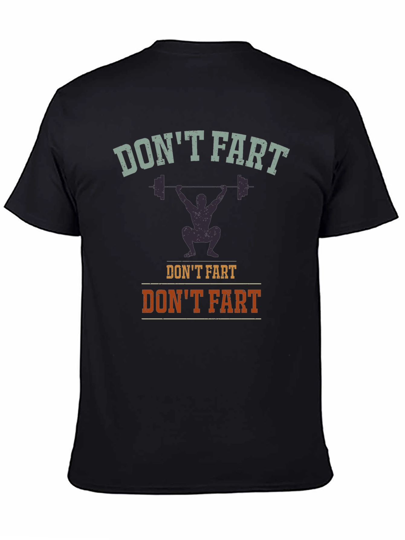 Dont Fart Weightlifting Graphic T-Shirt