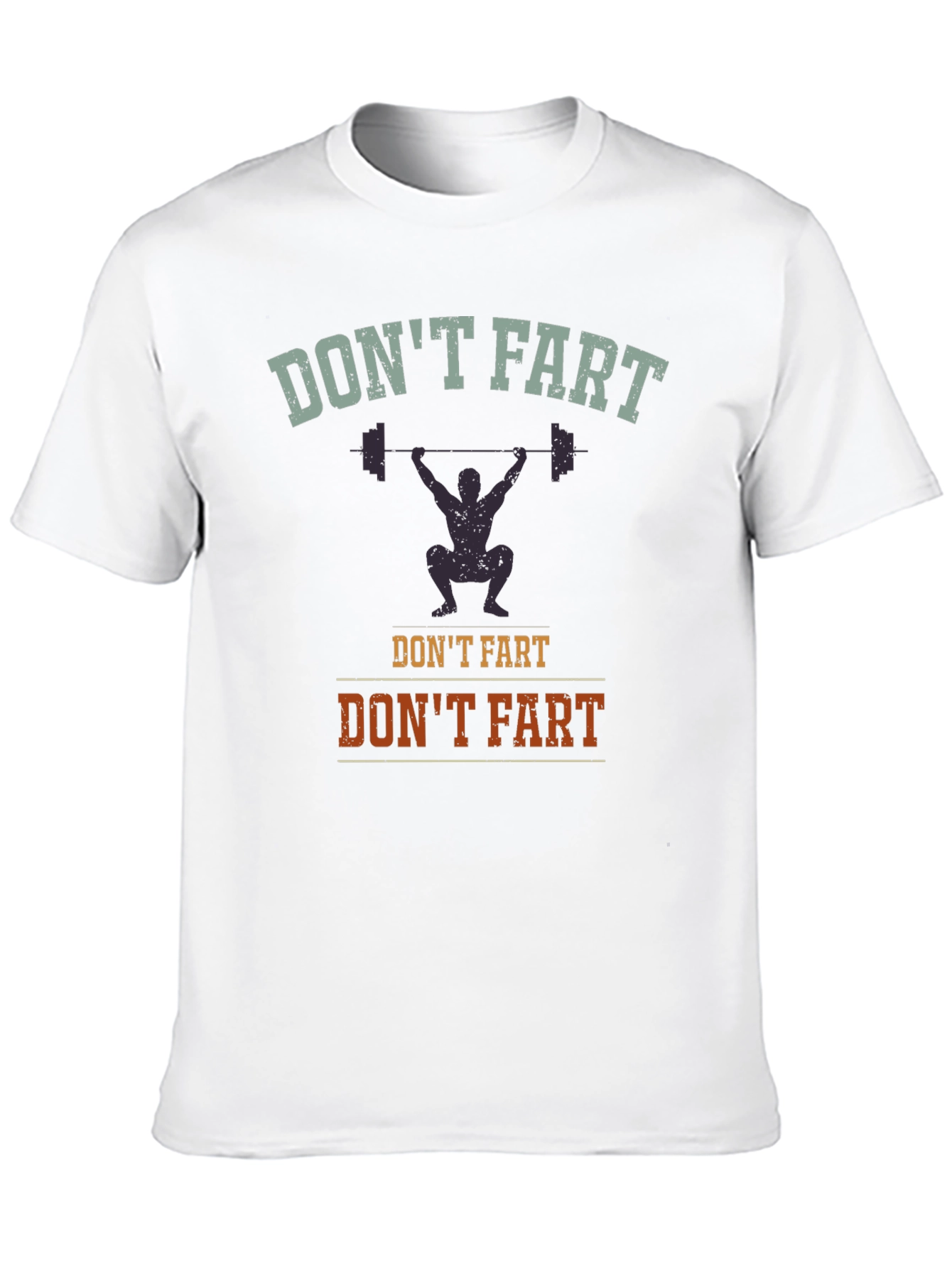 Dont Fart Weightlifting Graphic T-Shirt