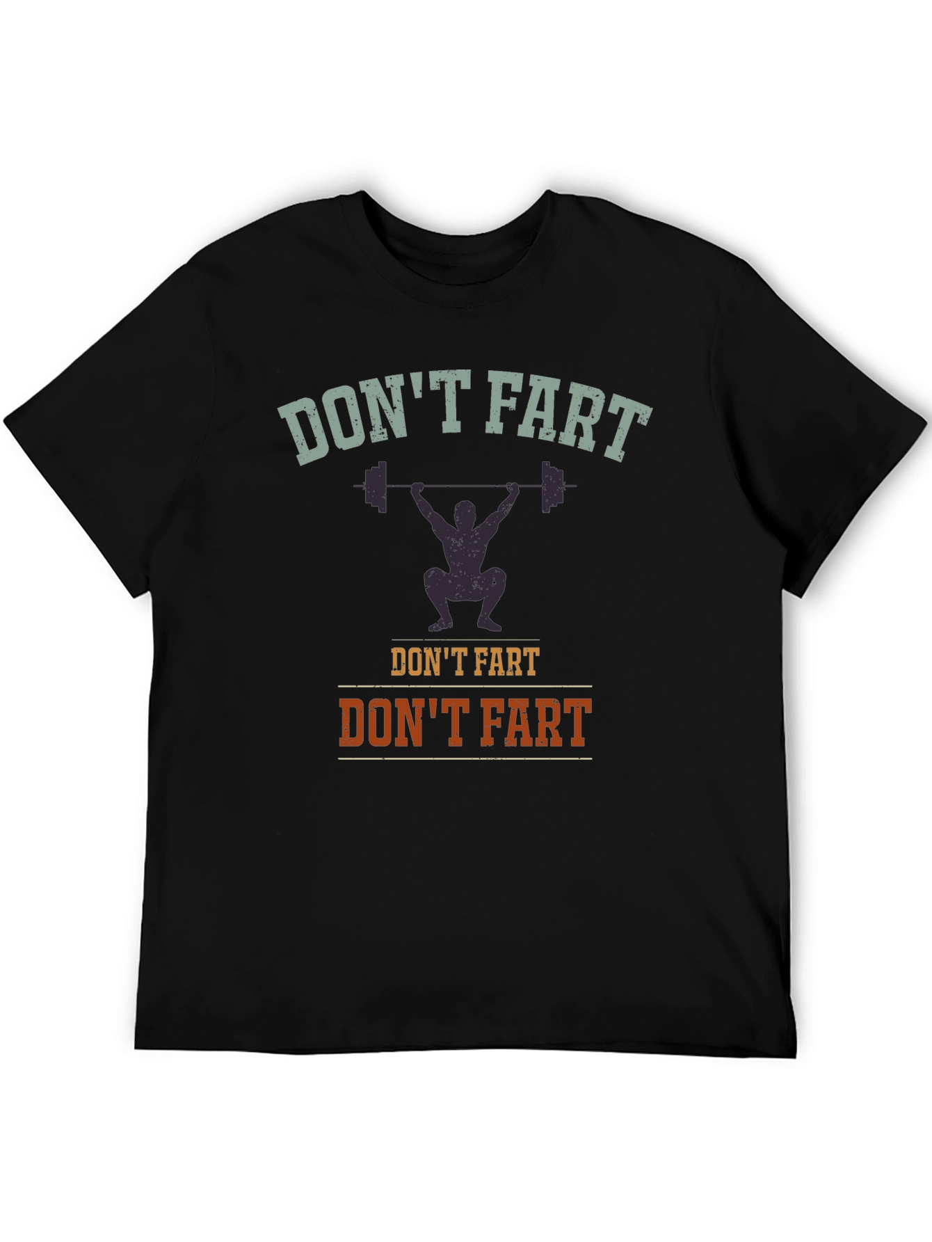 Dont Fart Weightlifting Graphic T-Shirt