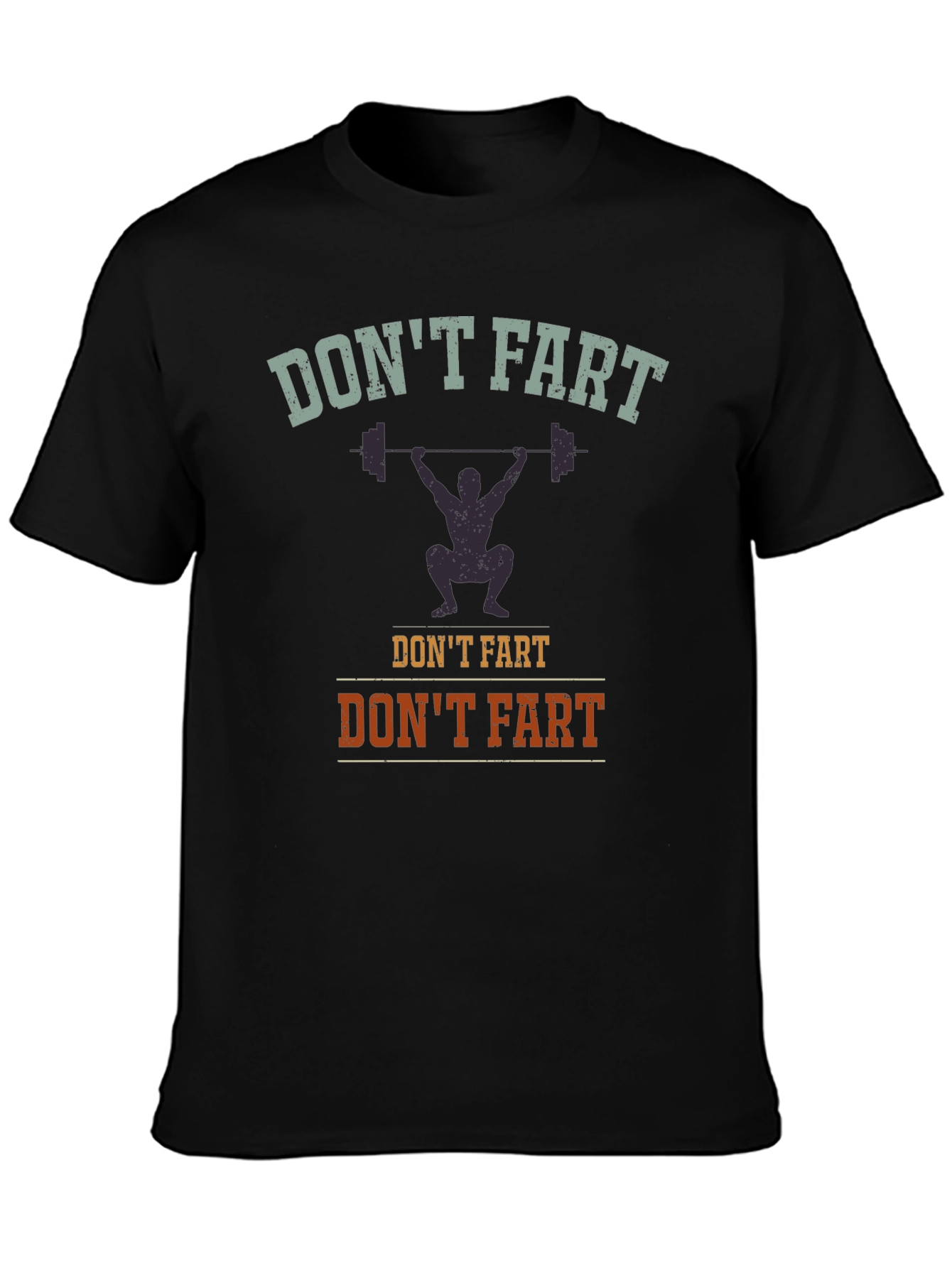 Dont Fart Weightlifting Graphic T-Shirt