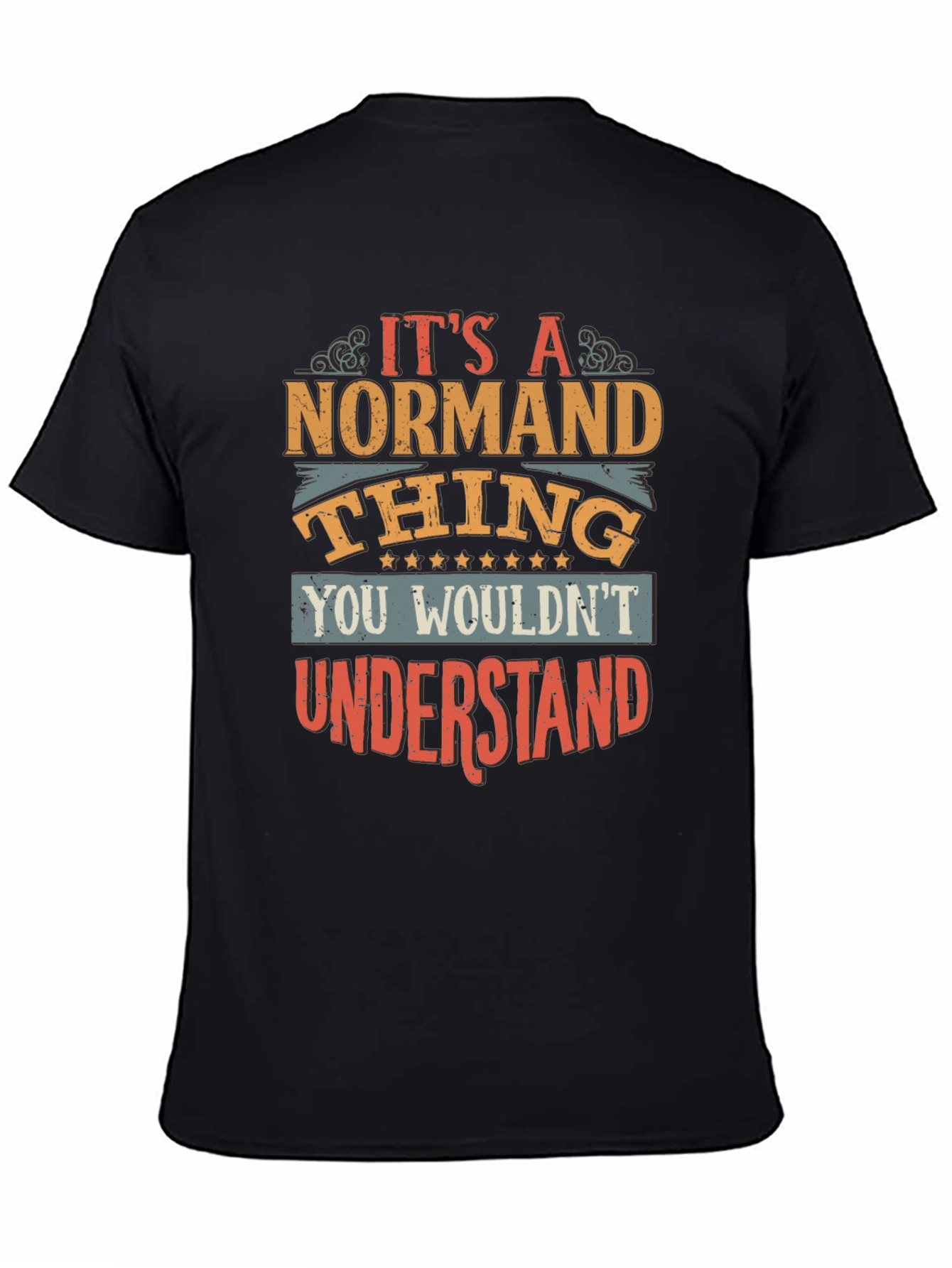 Its A Normand Thing Funny T-Shirt