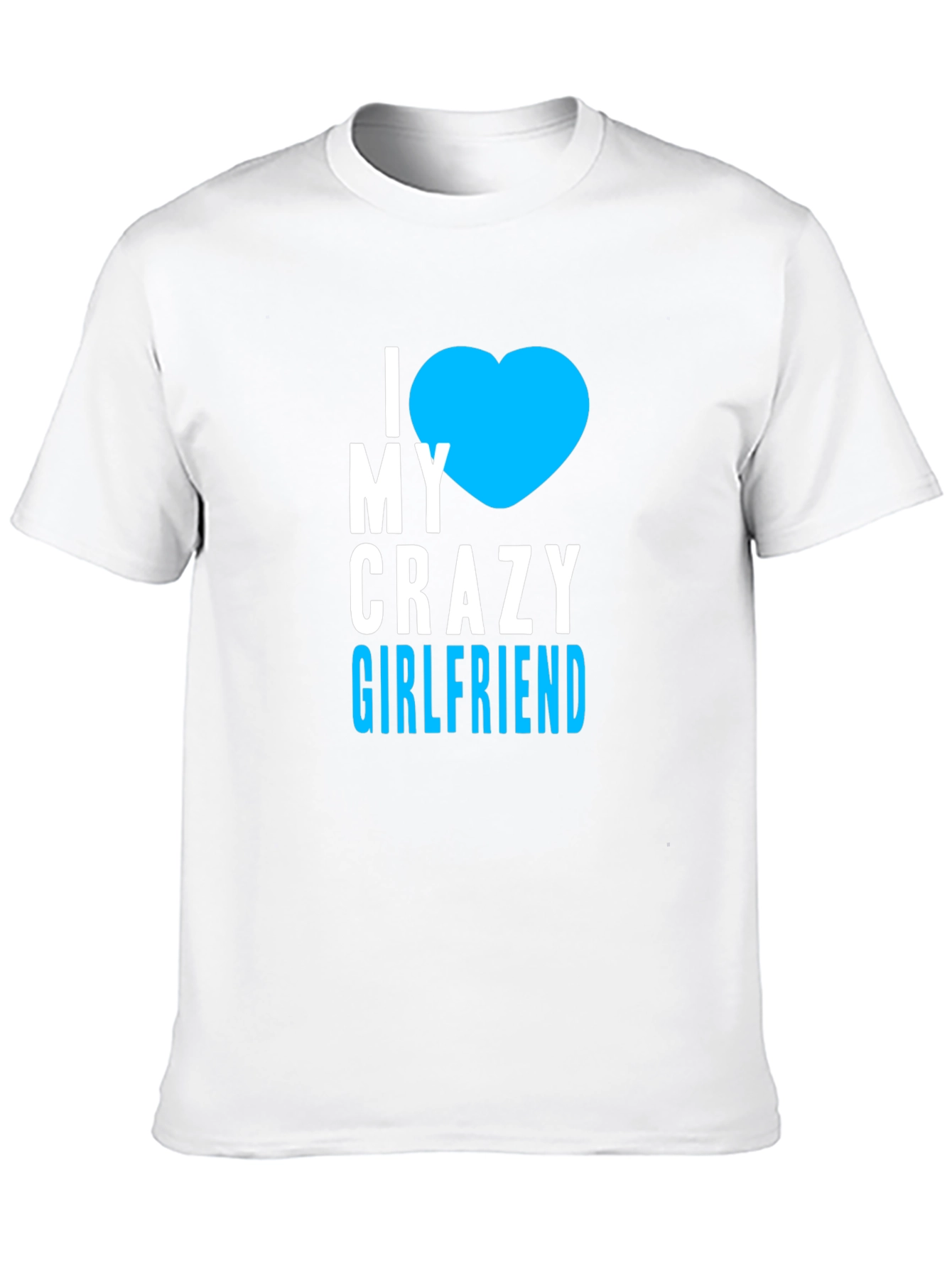 I Heart My Crazy Girlfriend T-Shirt - Black
