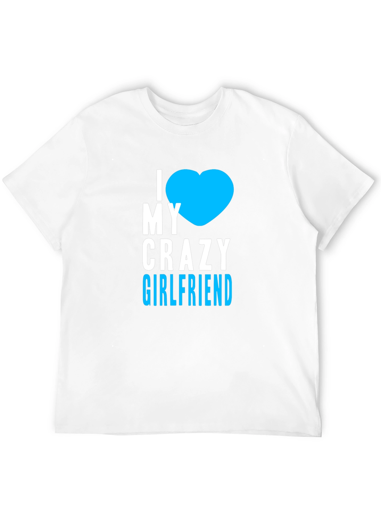I Heart My Crazy Girlfriend T-Shirt - Black