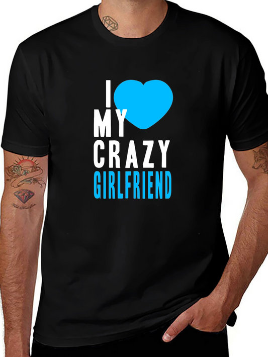 I Heart My Crazy Girlfriend T-Shirt - Black