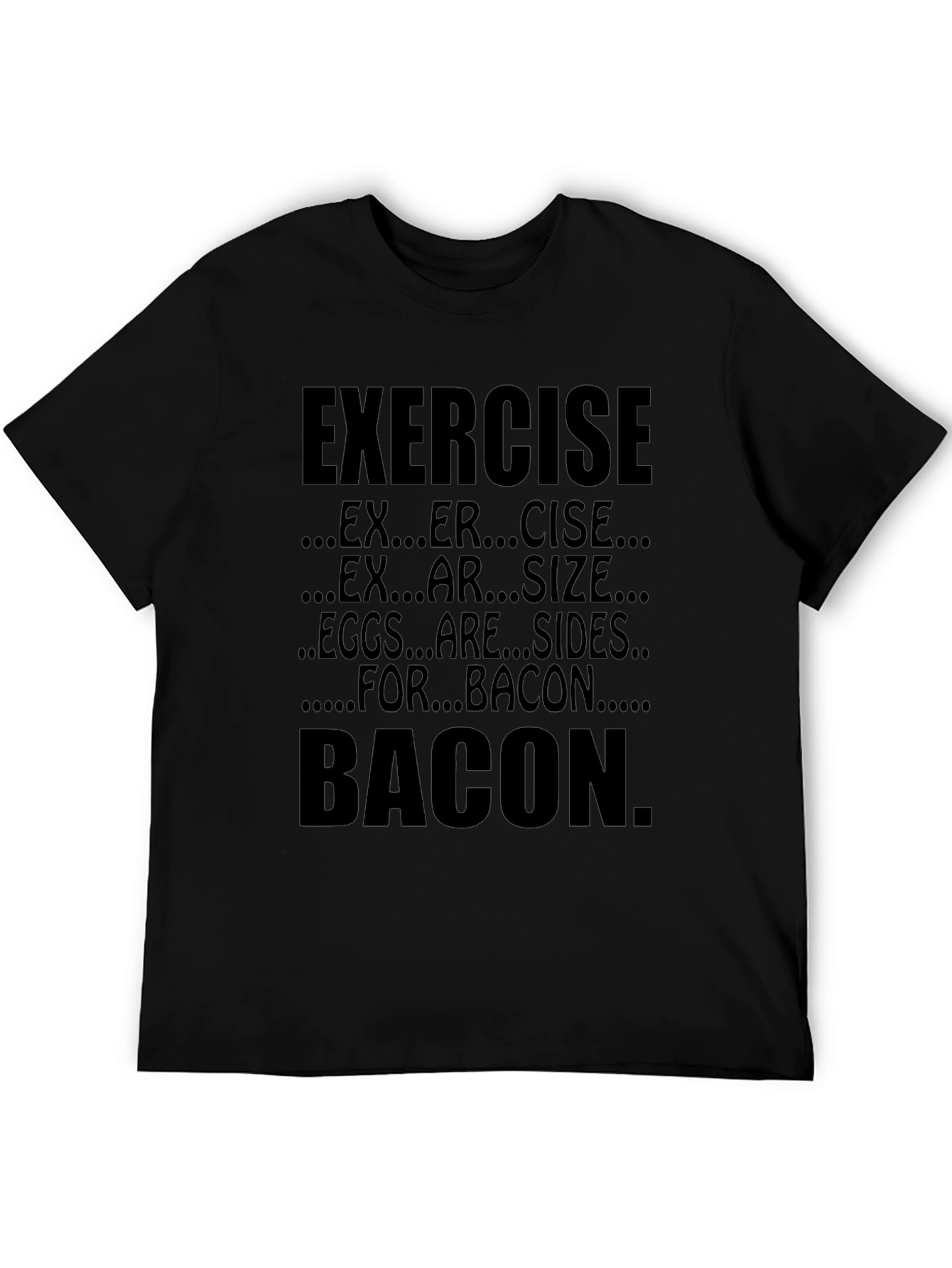 Exercise Bacon T-Shirt Funny Foodie Tee