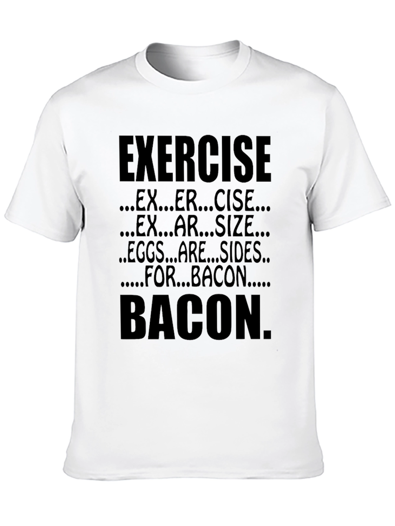 Exercise Bacon T-Shirt Funny Foodie Tee