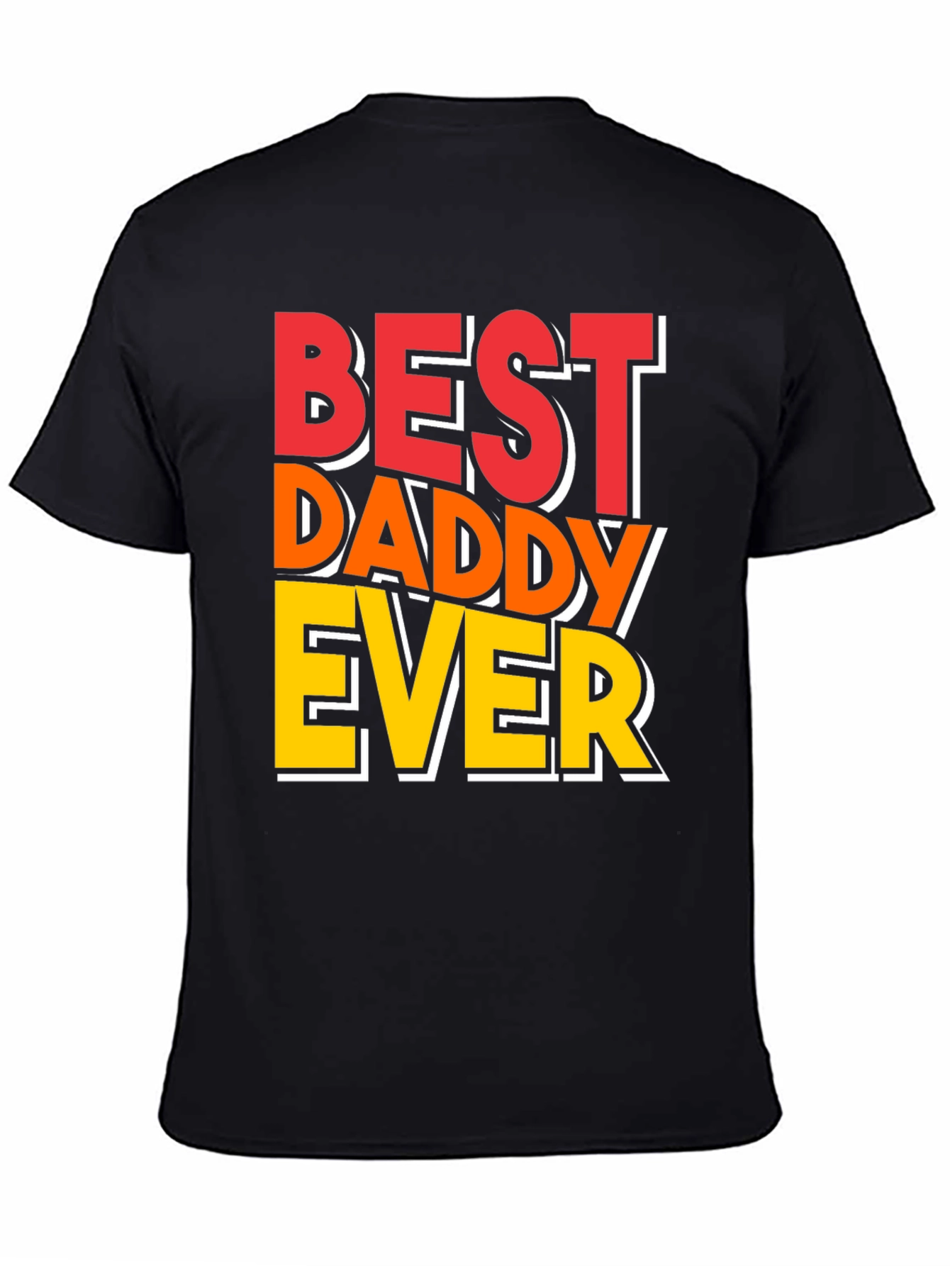 Best Daddy Ever T-Shirt - Fathers Day Gift