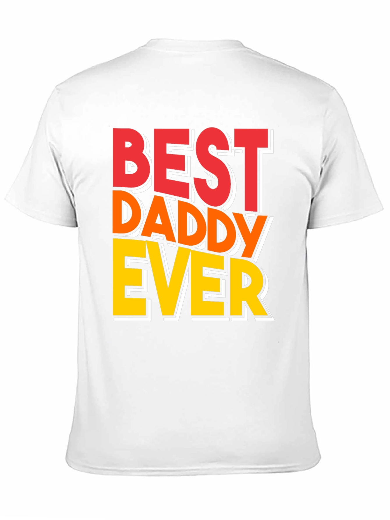Best Daddy Ever T-Shirt - Fathers Day Gift