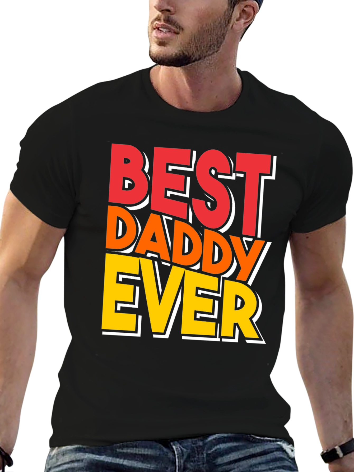 Best Daddy Ever T-Shirt - Fathers Day Gift