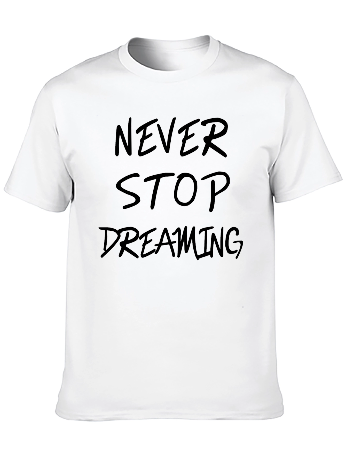 Never Stop Dreaming Black T-Shirt