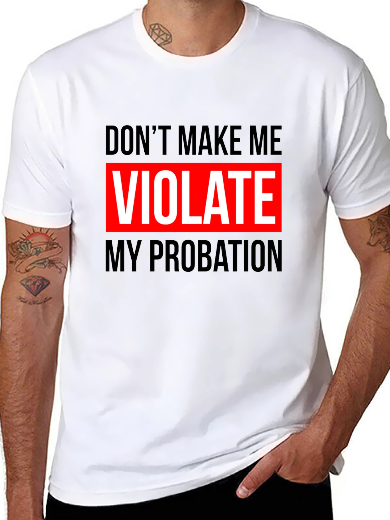 Dont Make Me Violate My Probation Graphic Tee