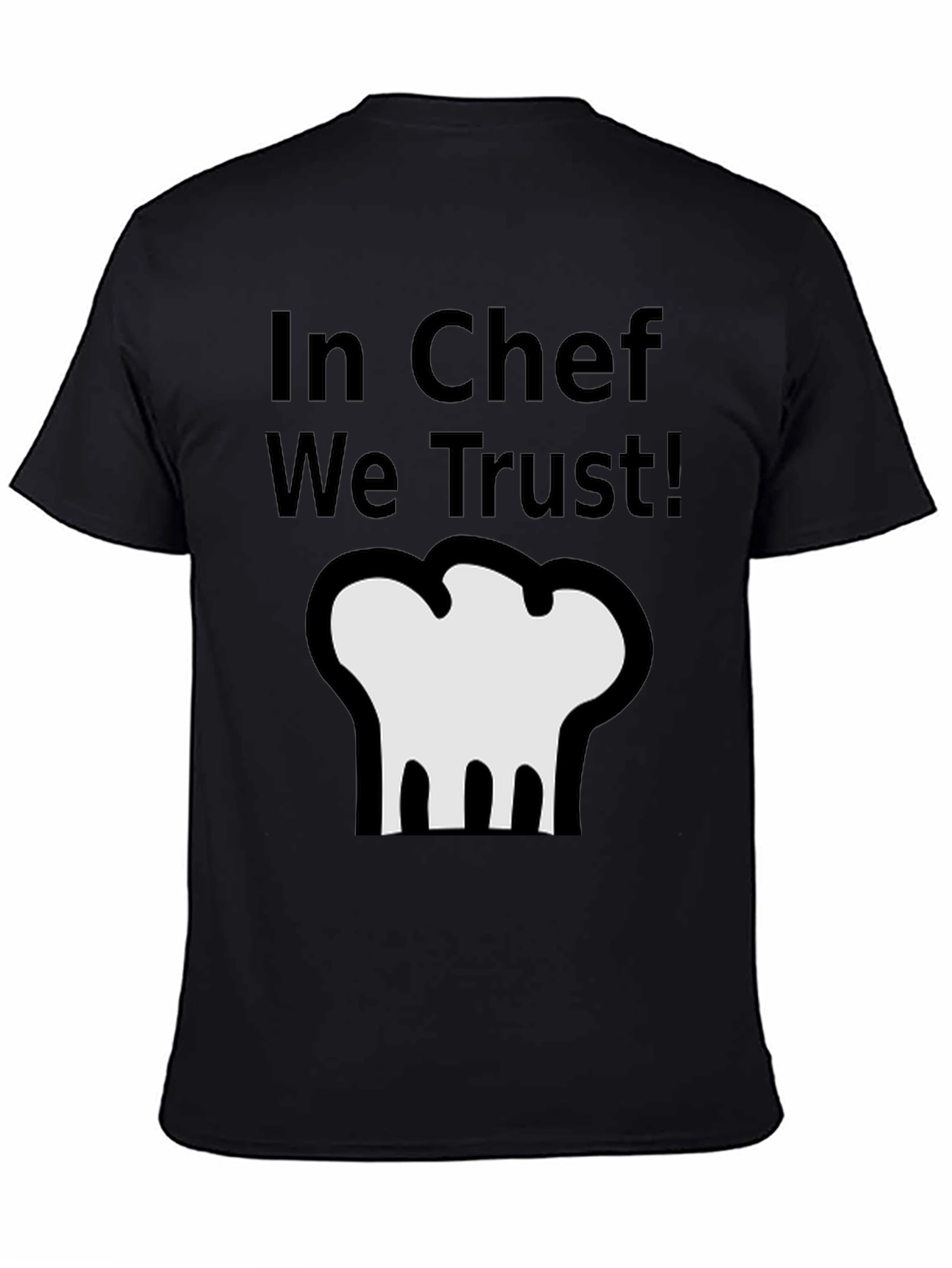 In Chef We Trust T-Shirt