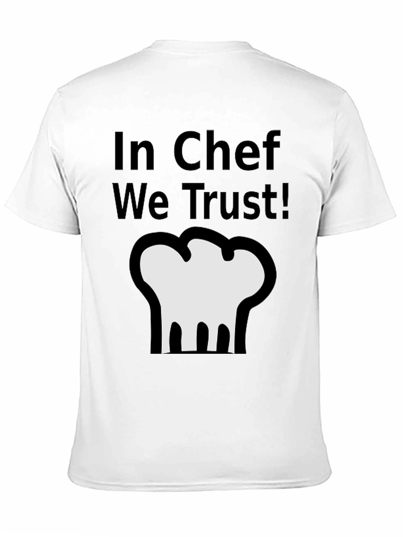 In Chef We Trust T-Shirt