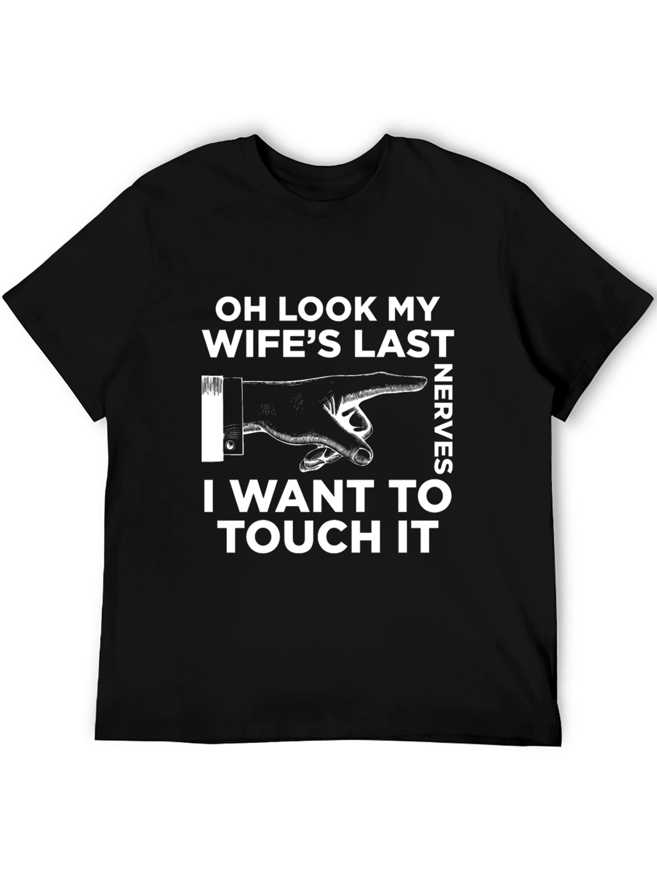 Humorous Wifes Last Nerves Graphic T-Shirt