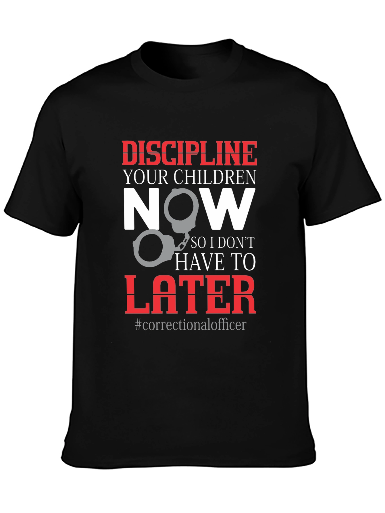 Correctional Officer Discipline T-Shirt