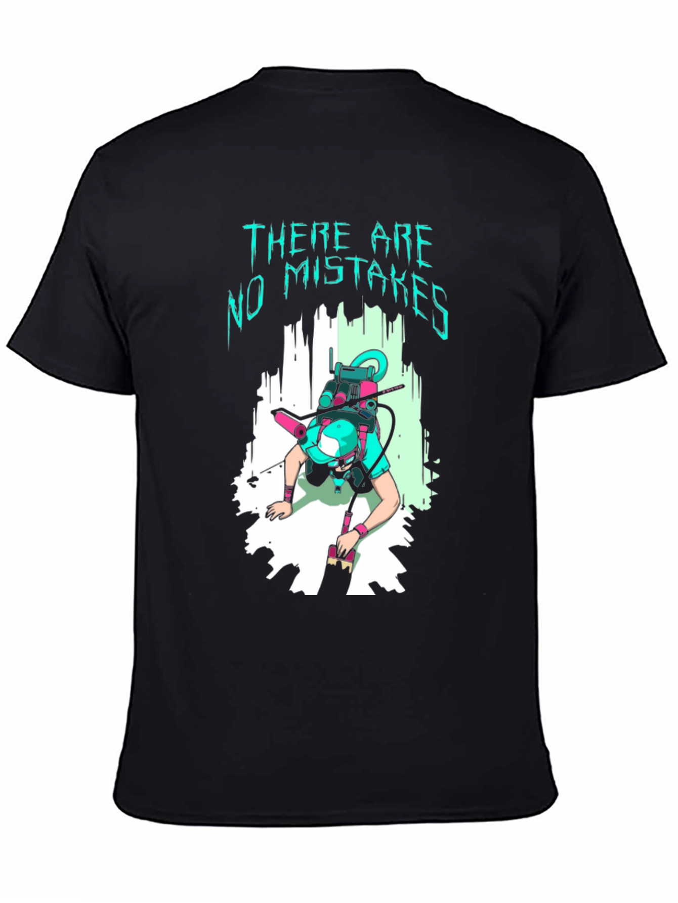There Are No Mistakes Graphic Tee