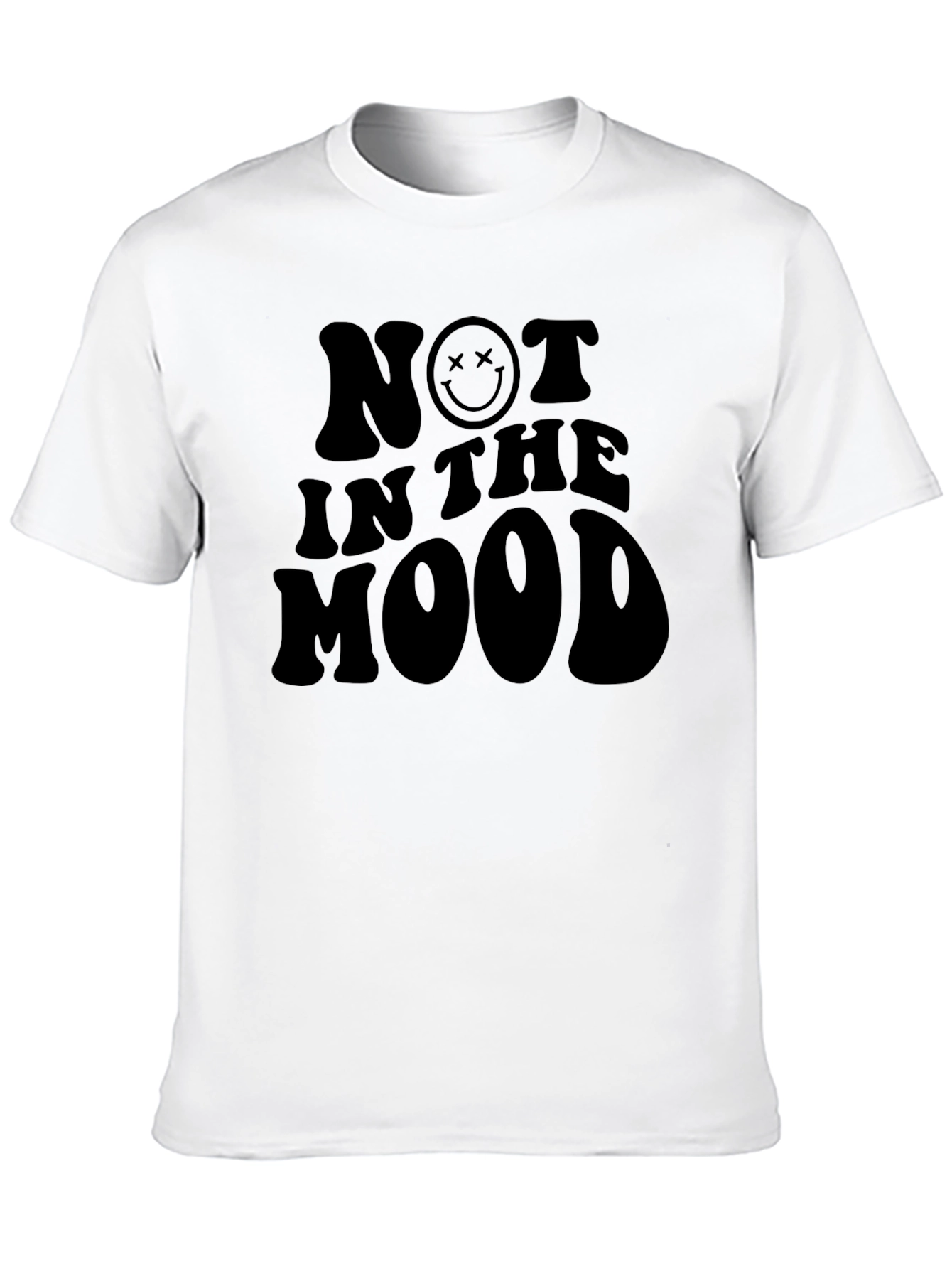 Not In The Mood T-Shirt