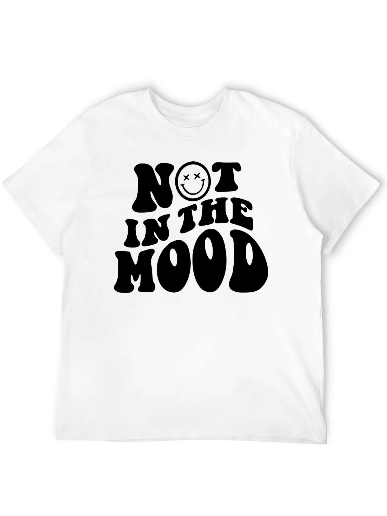 Not In The Mood T-Shirt